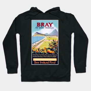 Vintage Travel Poster Ireland Bray for better holidays Hoodie